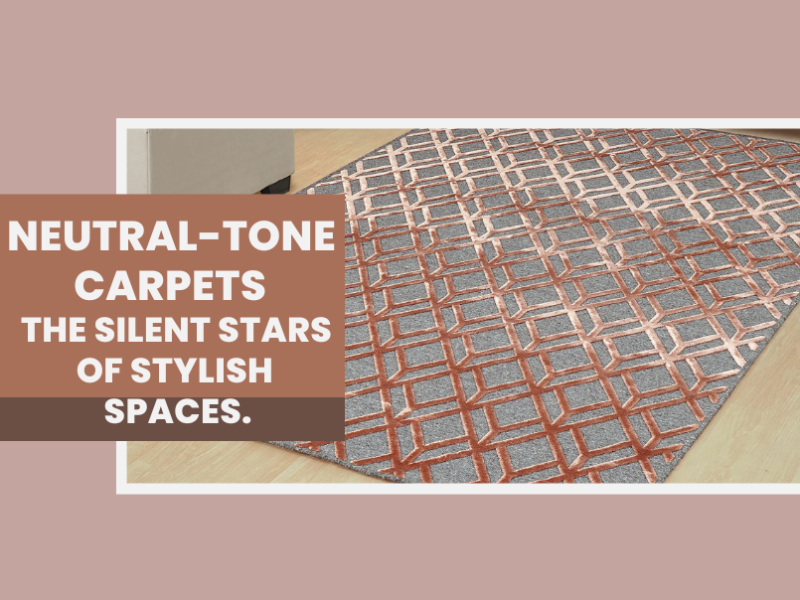 Why are Interior Stylists crazy for Neutral-Tone Carpets?