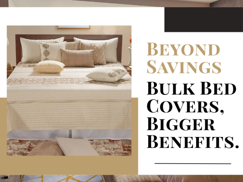 How Purchasing Bed Covers in Bulk Saves More than Money?