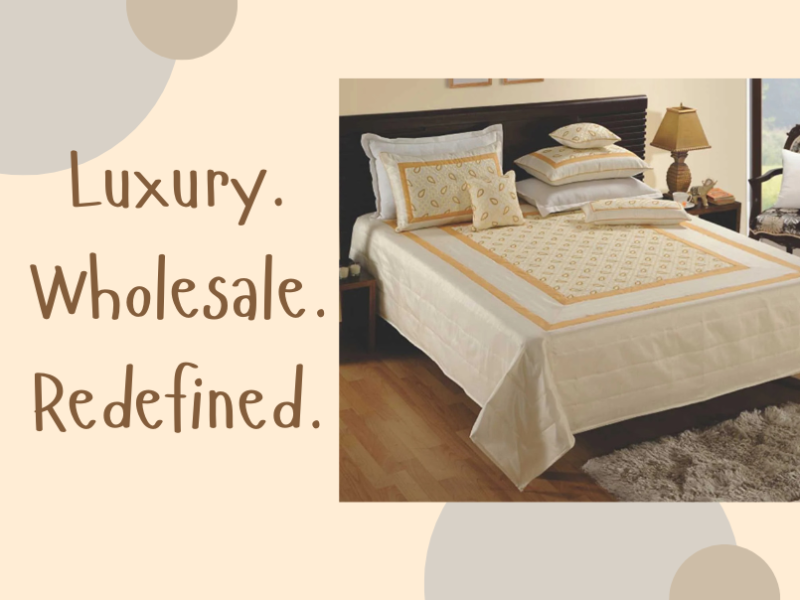 How Bellagio Home is Transforming India’s Luxury Bed Cover Wholesale Market?